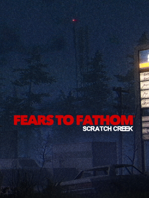 Fears to Fathom: Scratch Creek cover