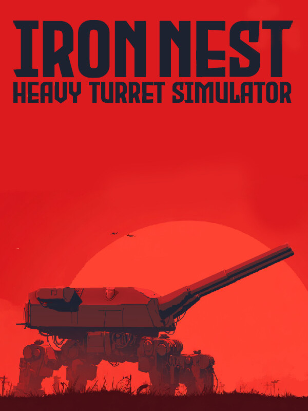 Iron Nest: Heavy Turret Simulator cover