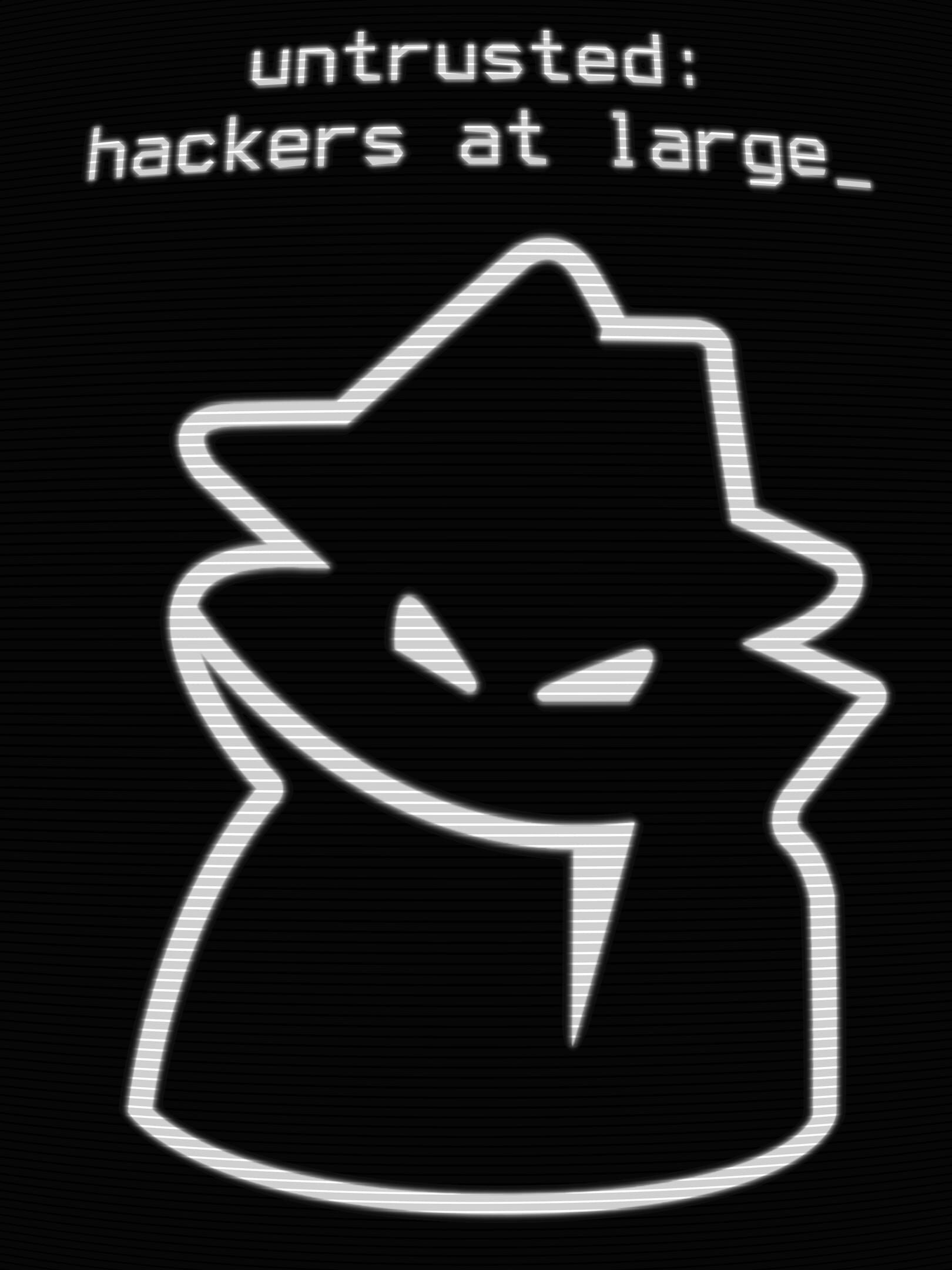 Untrusted: Hackers at Large cover