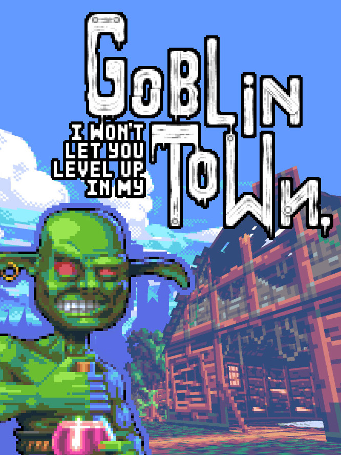 I Won’t Let You Level up in My Goblin Town cover