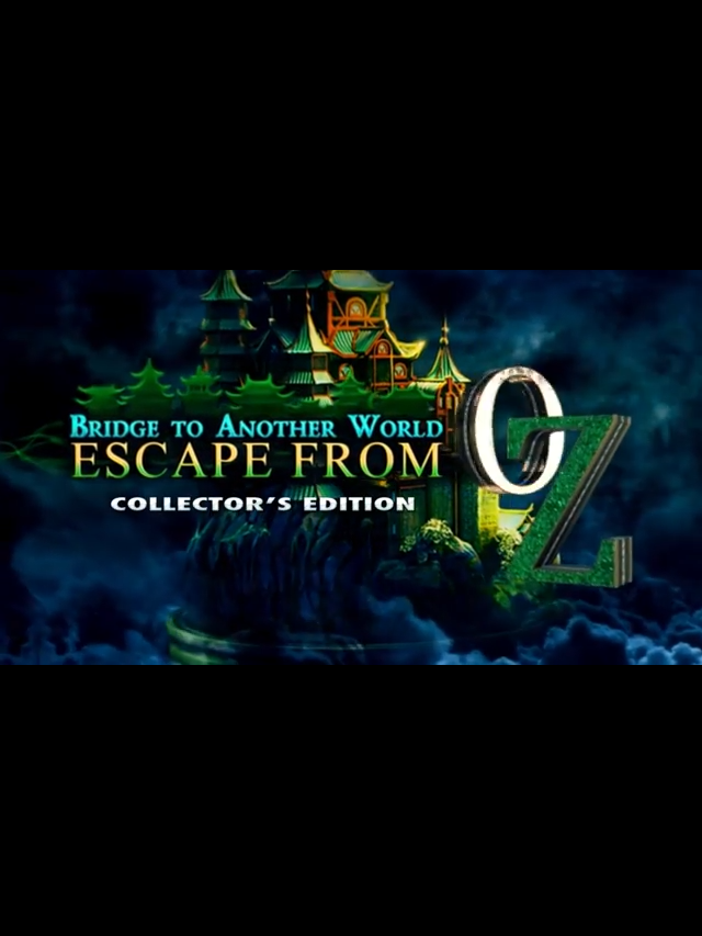 Bridge to Another World: Escape From Oz - Collector's Edition cover