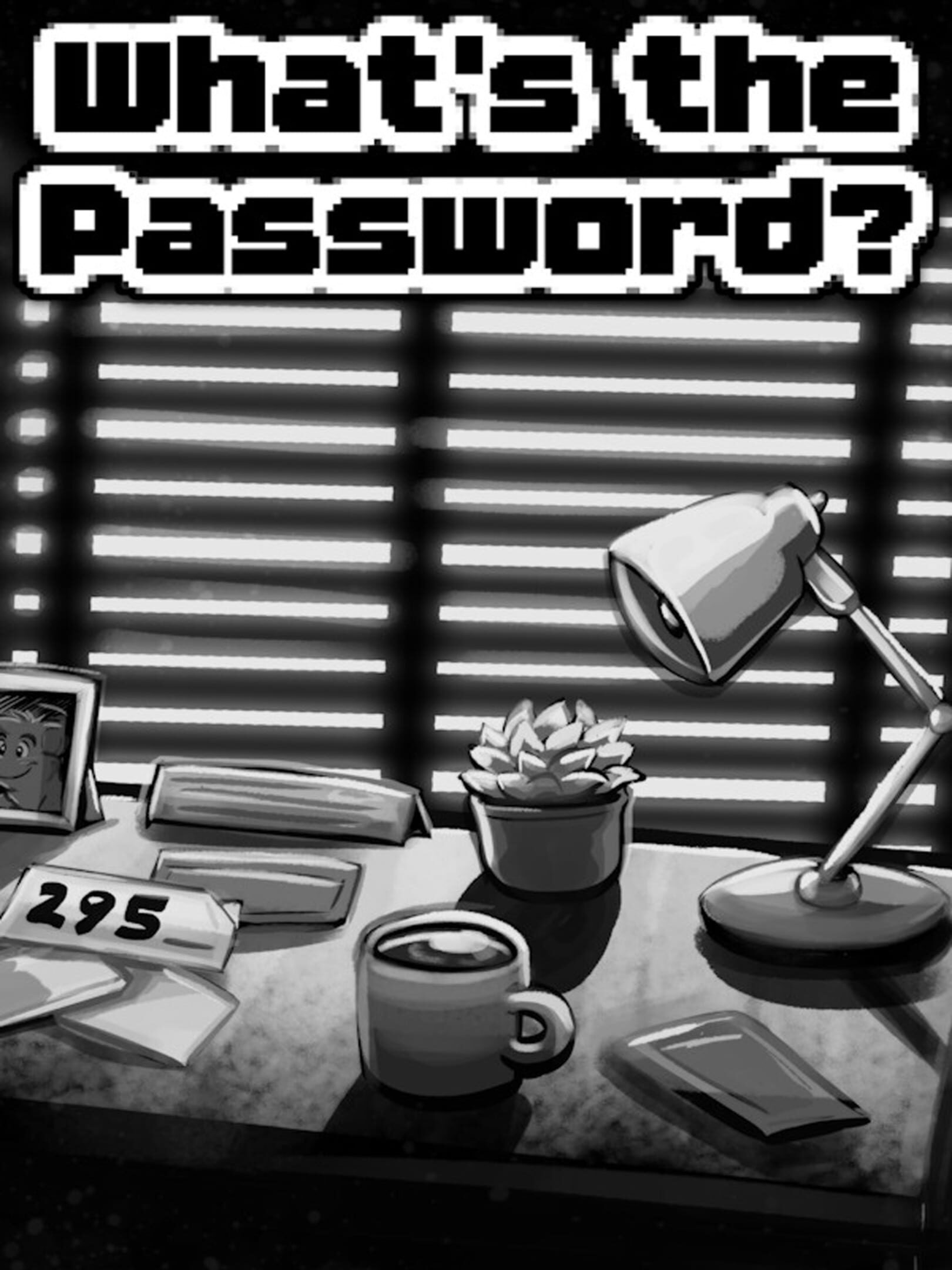 What's the Password? wallpaper