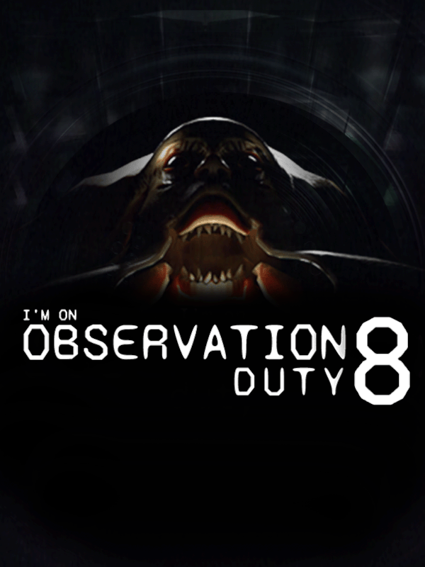 I'm on Observation Duty 8 cover