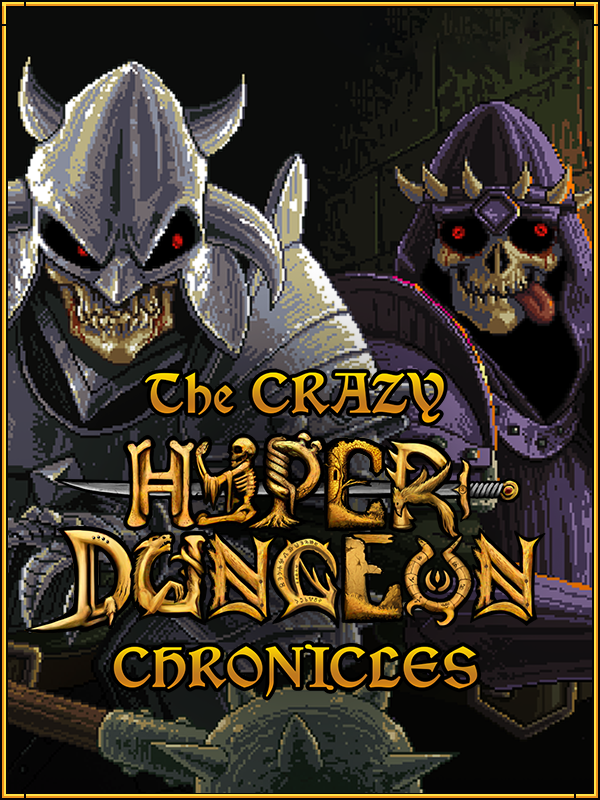 The Crazy Hyper-Dungeon Chronicles cover