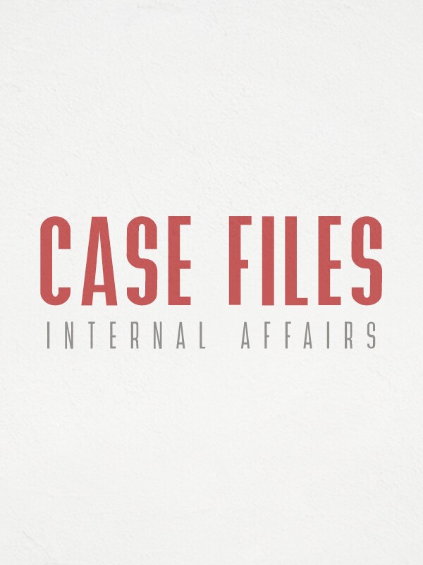 Case Files: Internal Affairs cover