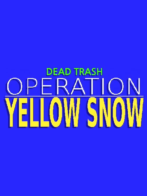 Dead Trash: Operation - Yellow Snow cover