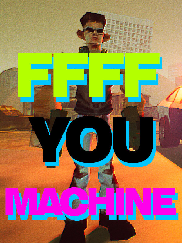 Ffff You Machine cover
