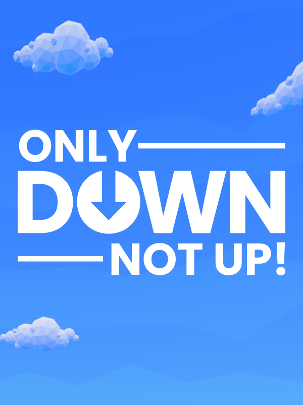 Only Down: Not Up! cover