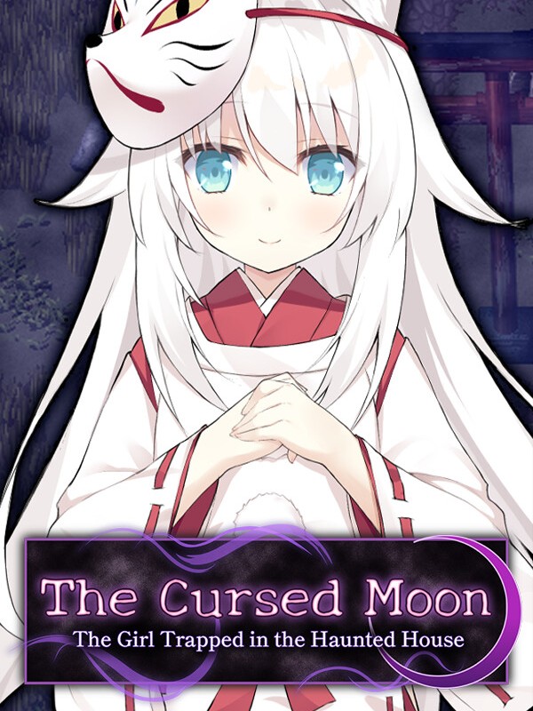 The Cursed Moon: The Girl Trapped in the Haunted House cover