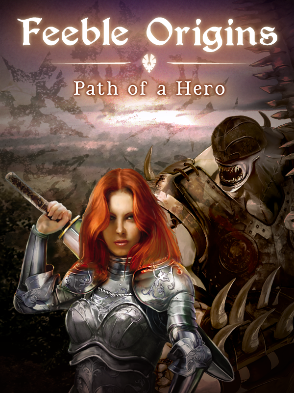 Feeble Origins: Path of a Hero cover