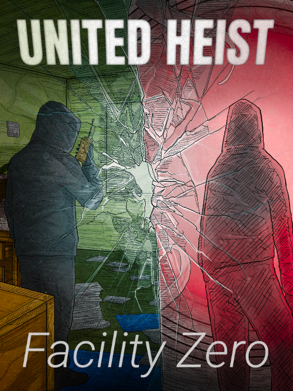 United Heist: Facility Zero cover