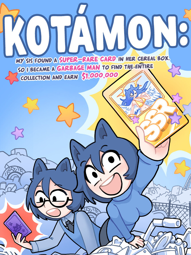 Kotamon: My Sis Found a Super-Rare Card in Her Cereal Box, so I Became a Garbage Man to Find the Entire Collection and Earn $1,000,000 cover