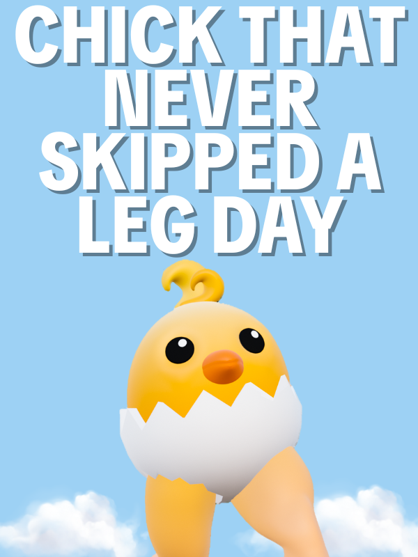 Chick That Never Skipped a Leg Day cover