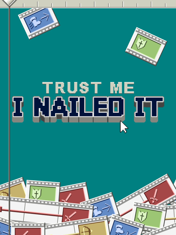 Trust Me, I Nailed It cover