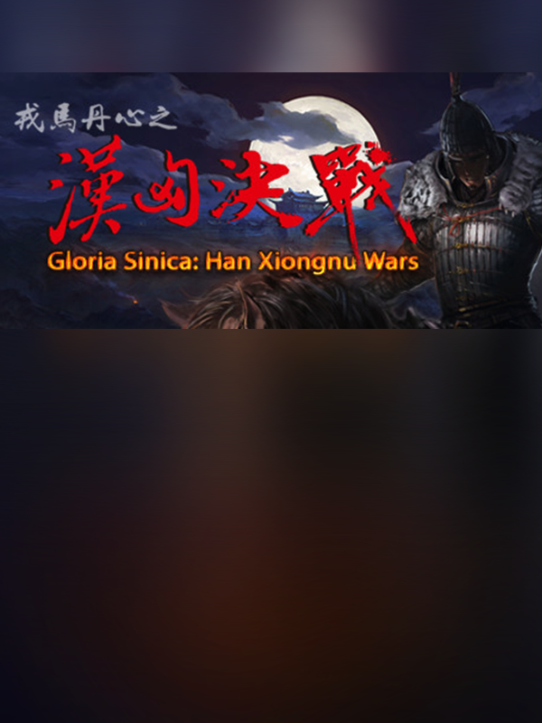 Gloria Sinica: Han Xiongnu Wars cover