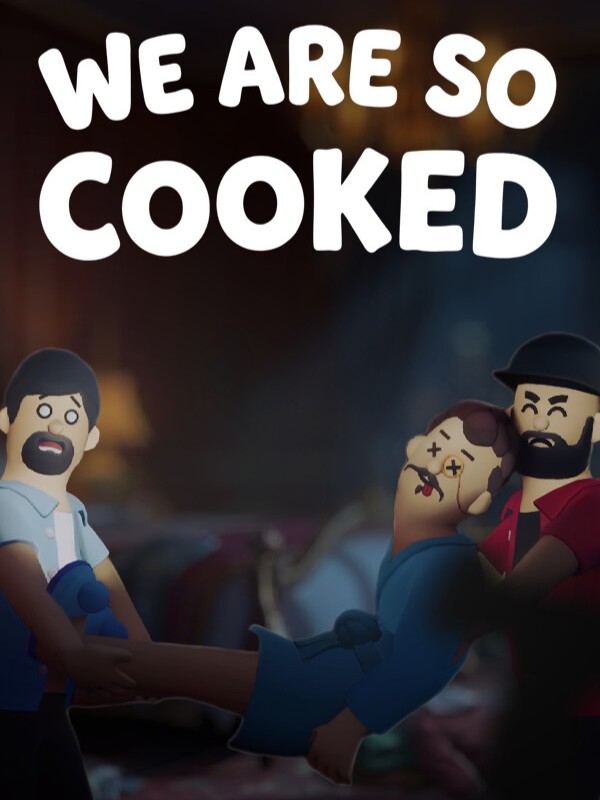 We Are So Cooked cover