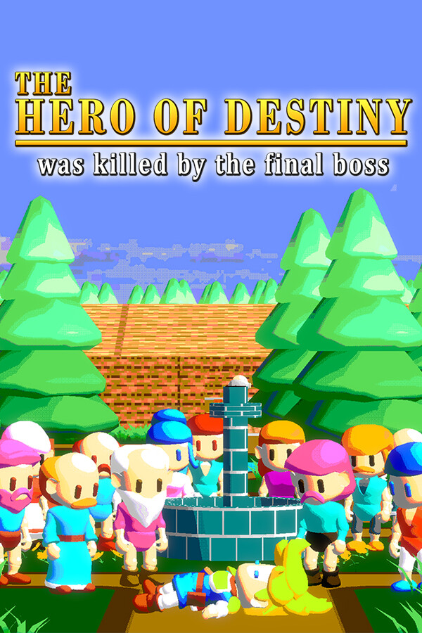 The Hero of Destiny Was Killed by the Final Boss cover