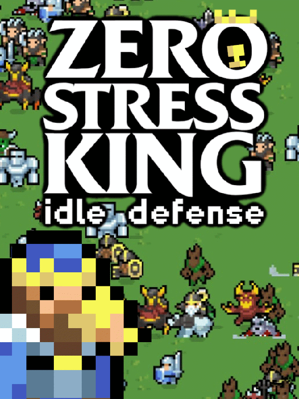 Zero Stress King: Idle Defense cover