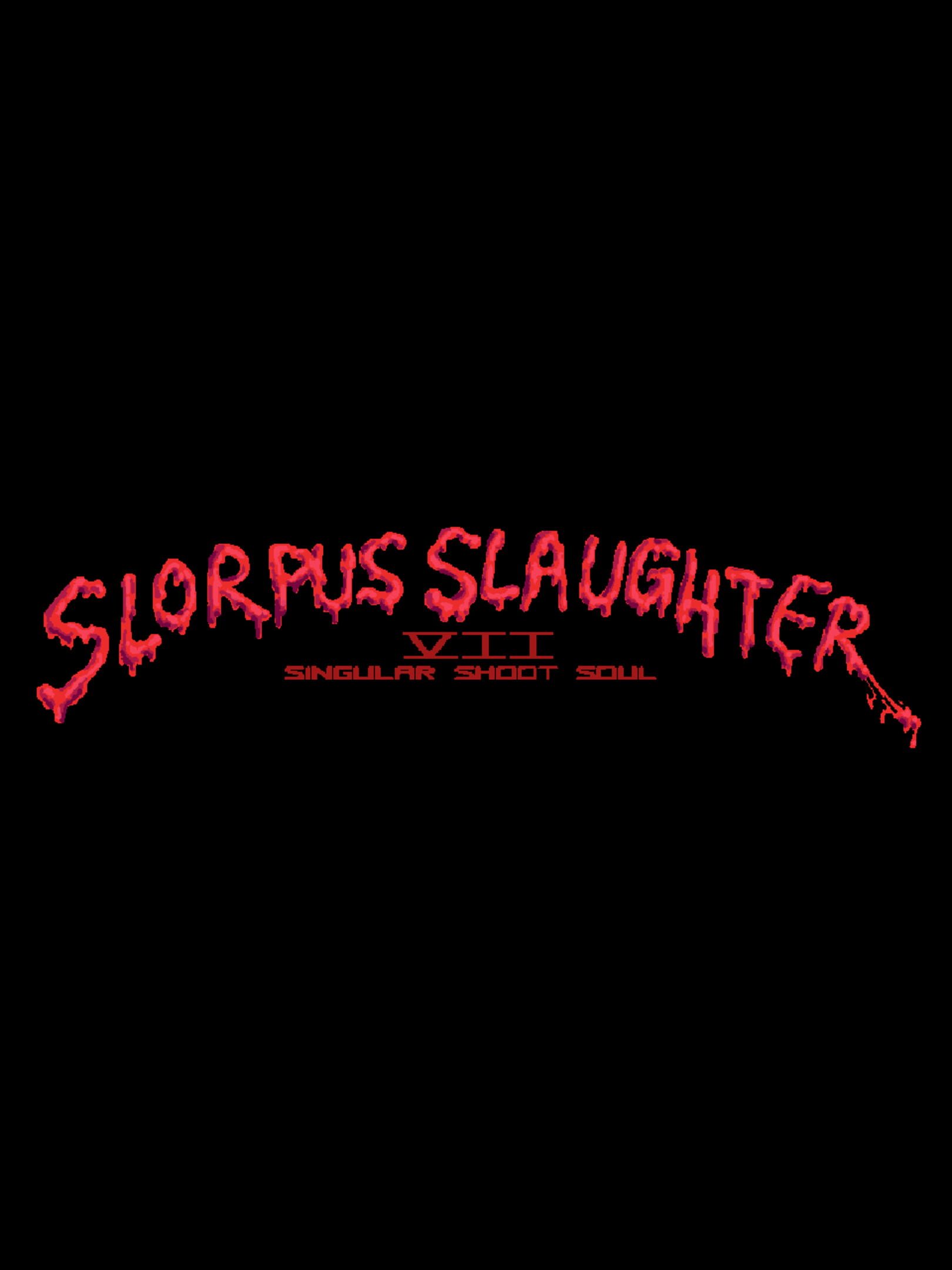 Slorpus Slaughter VII: Singular Shoot Soul cover