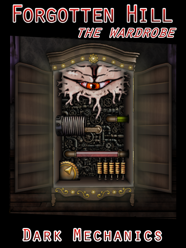 Forgotten Hill: The Wardrobe - Dark Mechanics cover
