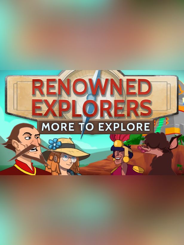 Renowned Explorers: International Society - More to Explore cover