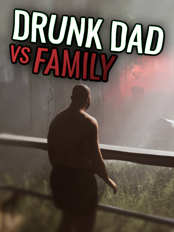 Drunk Dad Vs Family cover