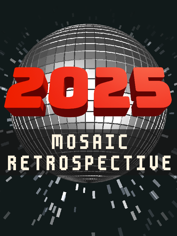 2025: Mosaic Retrospective cover
