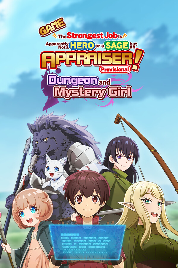 Game The Strongest Job Is Apparently Not a Hero or a Sage, but an Appraiser (Provisional)!: Dungeon and Mystery Girl cover