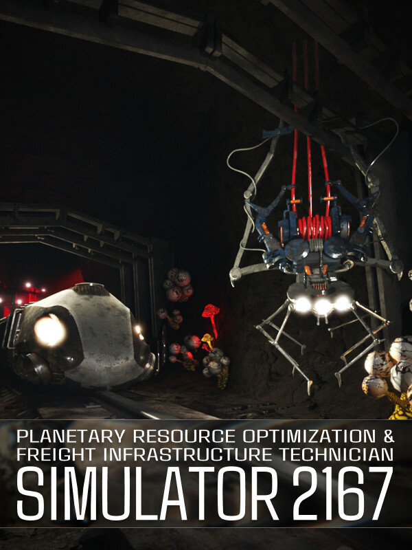 Planetary Resource Optimization & Freight Infrastructure Technician Simulator 2167 cover