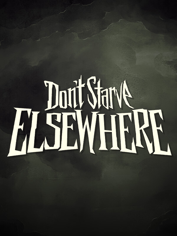Don't Starve Elsewhere cover