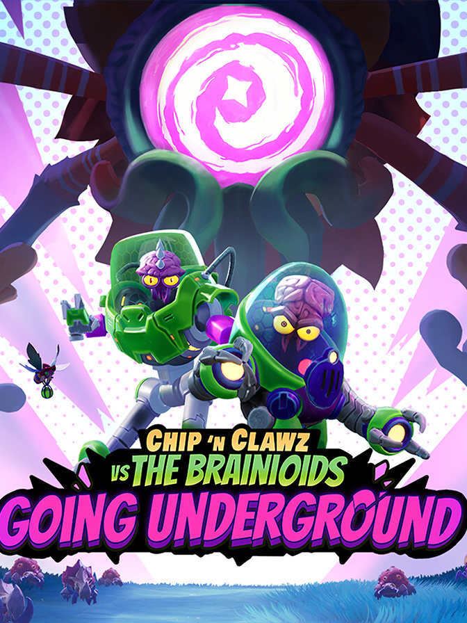 Chip 'n Clawz vs. The Brainioids: Going Underground cover