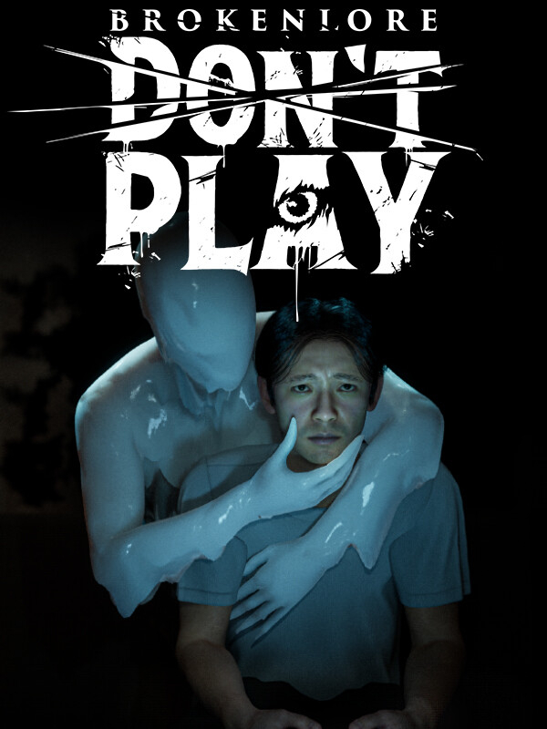 BrokenLore: Don't Play cover