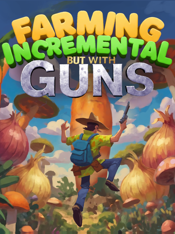 Farming Incremental But With Guns cover