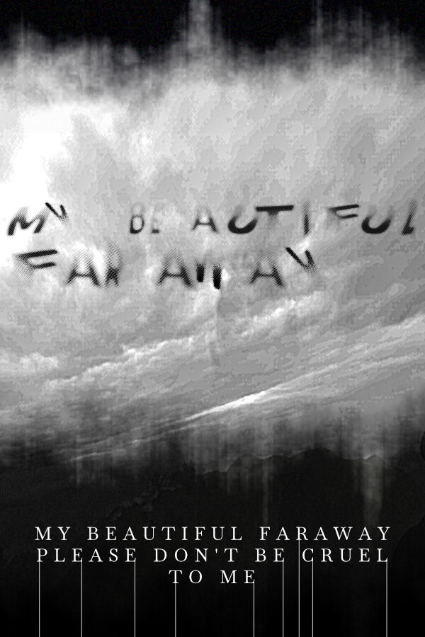 My Beautiful Faraway, Please Don't Be Cruel to Me wallpaper