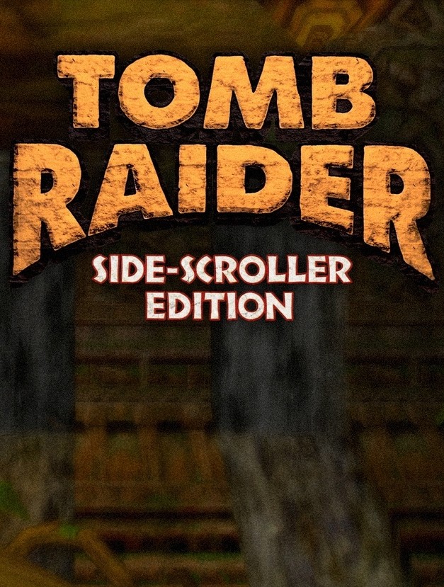 Tomb Raider: Side-Scroller Edition cover