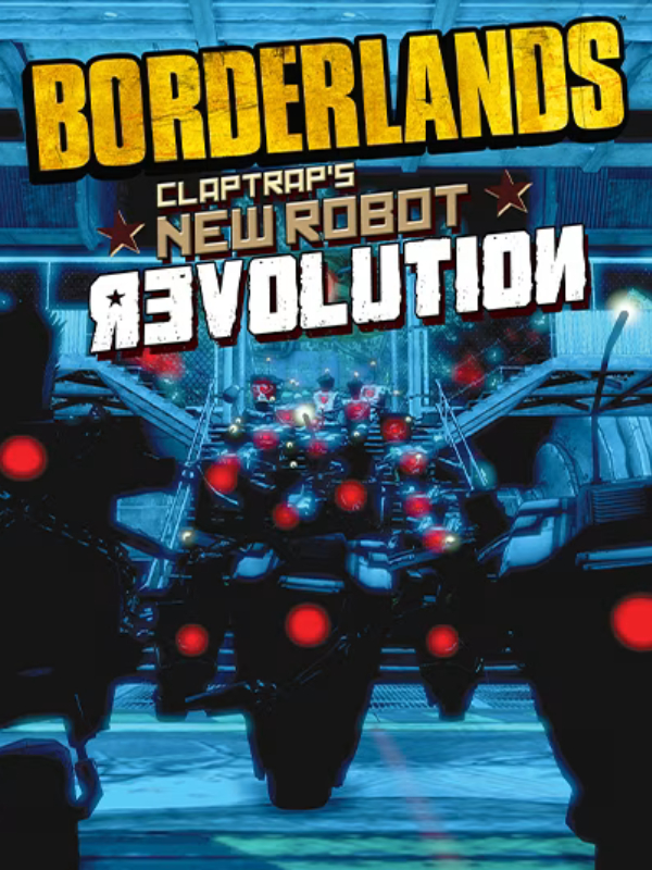 Borderlands: Claptrap's New Robot Revolution cover