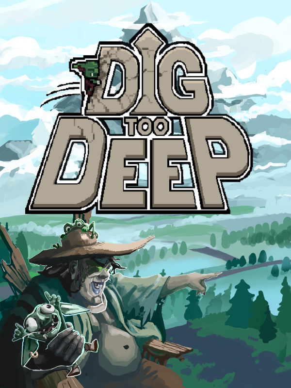 Dig Too Deep cover
