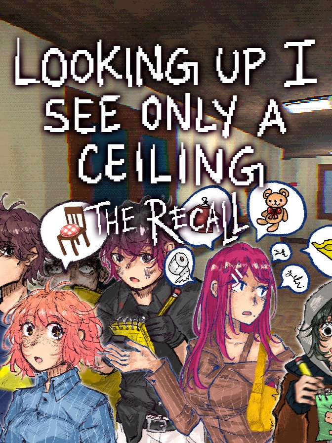 Looking Up I See Only A Ceiling: The Recall cover