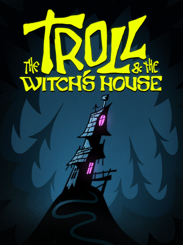 The Troll & The Witch's House cover