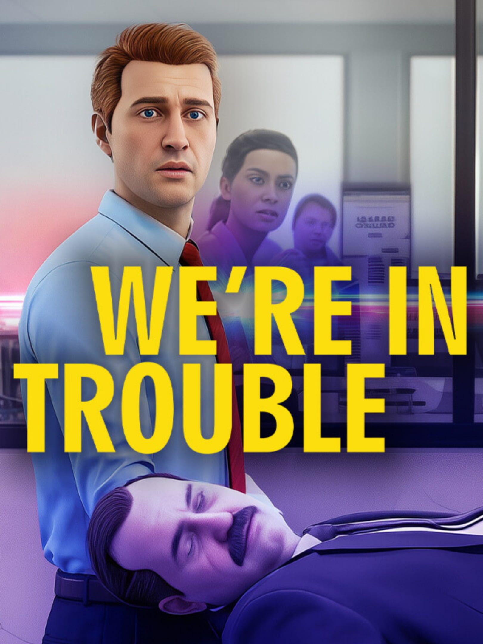 We’re In Trouble cover