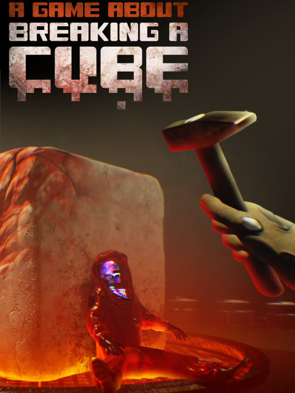A Game About Breaking A Cube cover