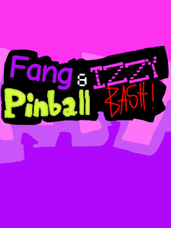 Fang and Izzy Pinball Bash cover