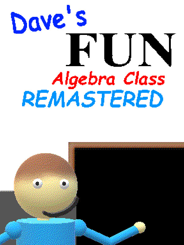 Dave's Fun Algebra Class: Remastered cover