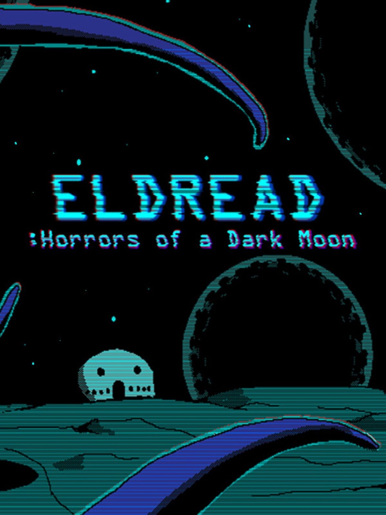 Eldread: Horrors of a Dark Moon cover