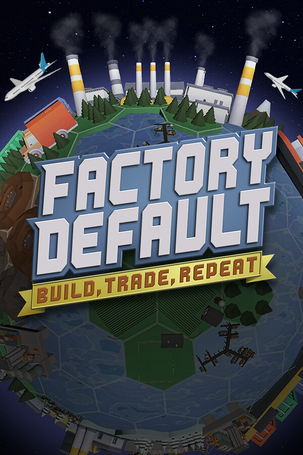 Factory Default: Build, Trade, Repeat cover
