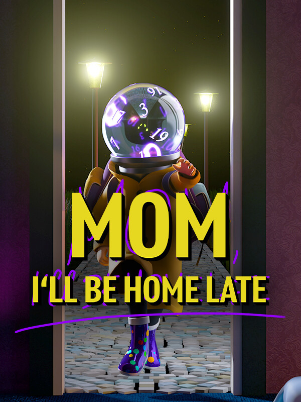 Mom, I'll Be Home Late cover