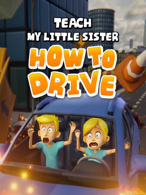 Teach My Little Sister How to Drive cover