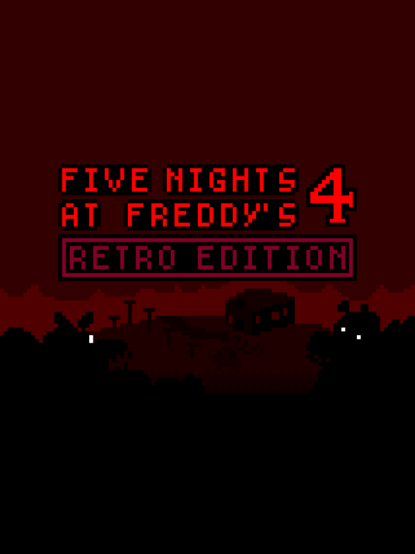 FNaF 4 Retro Edition cover