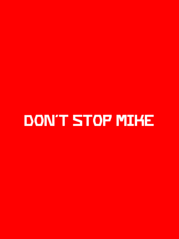 Don't Stop Mike cover