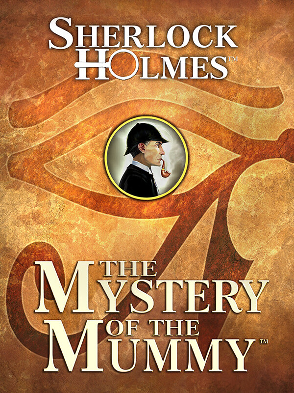 Sherlock Holmes: The Mystery of the Mummy cover